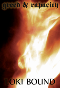 Greed & Rapacity - Loki Bound